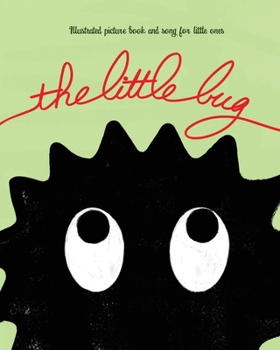 Paperback The Little Bug: Illustrated picture book and song for little ones Book