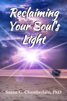 Paperback Reclaiming Your Soul's Light Book