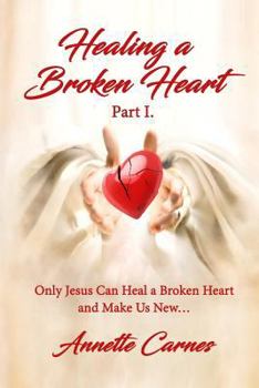 Paperback Healing A Broken Heart Book