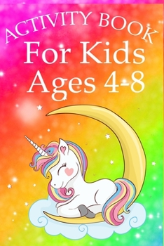 Paperback Activity Book for Kids Ages 4-8: Unicorn Coloring Activity Book for Kids Ages 4-8 Book