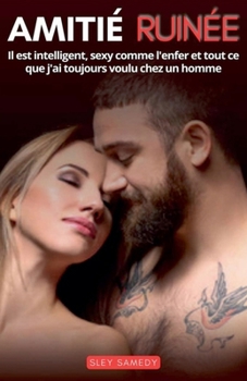 Amitié ruinée (French Edition)