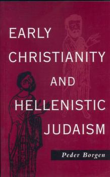 Paperback Early Christianity and Hellenistic Judaism Book