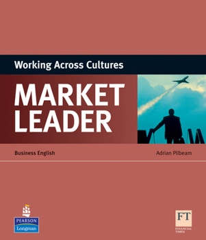 Market Leader Business English: Working Across Cultures - Book  of the Market Leader Business English