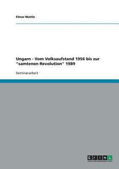 Paperback Ungarn - Vom Volksaufstand 1956 bis zur "samtenen Revolution" 1989 [German] Book