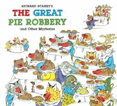 Hardcover Richard Scarry's the Great Pie Robbery and Other Mysteries Book