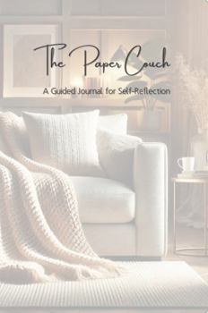 Hardcover The Paper Couch: A Guided Journal for Self-Reflection Book