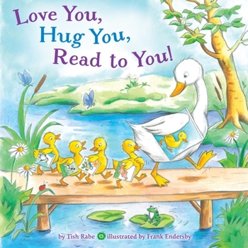 Board book Love You, Hug You, Read to You! Book