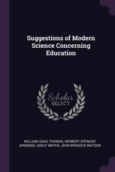 Paperback Suggestions of Modern Science Concerning Education Book