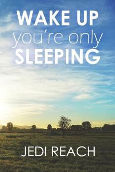 Paperback Wake Up You're Only Sleeping Book