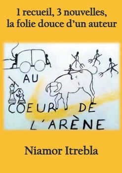 Paperback Au coeur de l'arène [French] Book