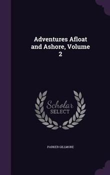 Hardcover Adventures Afloat and Ashore, Volume 2 Book