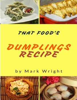 Paperback Dumplings Recipes: 50 Delicious of Dumplings Cookbooks Book