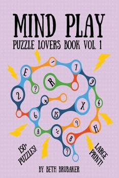 Paperback Mind Play: Puzzle Lovers Book Vol. 1 Book