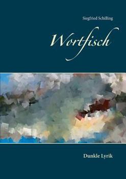 Paperback Wortfisch: Dunkle Lyrik [German] Book