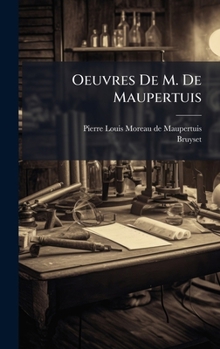Hardcover Oeuvres De M. De Maupertuis [French] Book