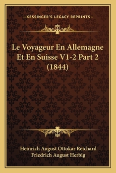 Paperback Le Voyageur En Allemagne Et En Suisse V1-2 Part 2 (1844) [French] Book