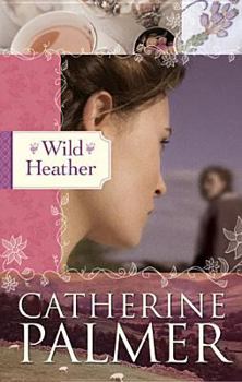Paperback Wild Heather: English Ivy Series #2 (HeartQuest) Book
