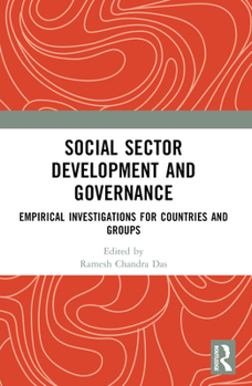 Paperback Social Sector Development and Governance: Empirical Investigations for Countries and Groups Book