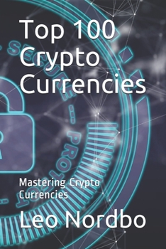 Paperback Top 100 Cryptocurrencies: Mastering Cryptocurrencies Book