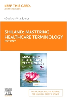 Printed Access Code Mastering Healthcare Terminology - Elsevier eBook on Vitalsource (Retail Access Card): Mastering Healthcare Terminology - Elsevier eBook on Vitalsourc Book