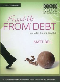Paperback Pre-Work for Freed-Up From Debt Participant's Workbook (Good Sense) Book