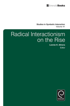 Hardcover Radical Interactionism on the Rise Book