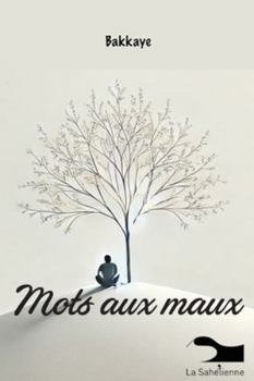 Paperback Mots aux maux [French] Book