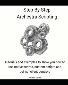 Paperback Step By Step Archestra Scripting Book