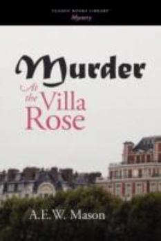 At the Villa Rose - Book #1 of the Inspector Hanaud