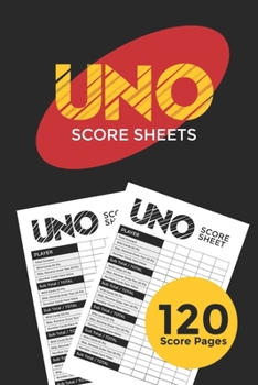 Paperback Uno Score Sheets: Perfect Scoresheet Record Book, Uno Card Game, Uno Score Pad, Uno Dice Game, 120 Pages Score Book