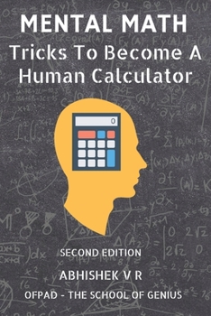 Paperback Mental Math: Tricks To Become A Human Calculator Book