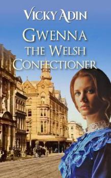 Gwenna The Welsh Confectioner - Book  of the New Zealand Immigrant Collection