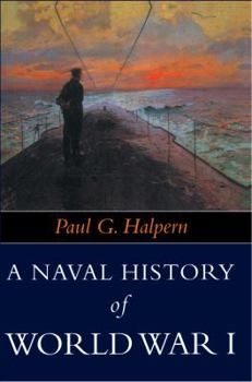 A Naval History of World War 1 - Book  of the Warfare and History