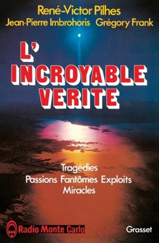 Paperback L'incroyable vérité [French] Book