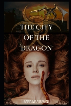 The City of the Dragon (Trilogy of Europa)