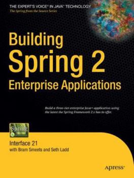 Paperback Building Spring 2 Enterprise Applications: Interface 21 Book