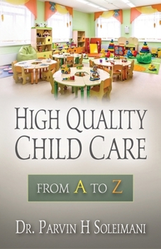 Paperback High Quality Child Care: From A to Z Book