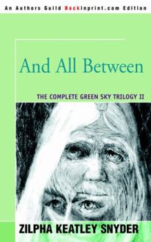 And All Between - Book #2 of the Green Sky