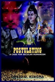 Paperback Postulating: A Case for Secular Humanism Book