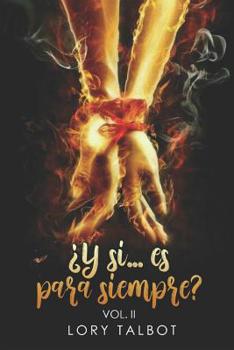Paperback ¿Y si... es para siempre?: Vol. II [Spanish] Book
