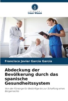 Paperback Abdeckung der Bevölkerung durch das spanische Gesundheitssystem [German] Book