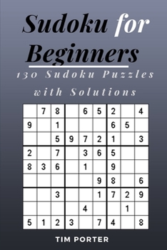 Paperback Sudoku for Beginners: 130 Sudoku Puzzles with Solutions Book