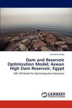 Paperback Dam and Reservoir Optimization Model; Aswan High Dam Reservoir, Egypt Book