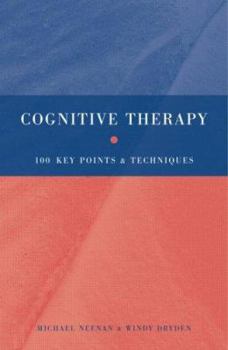 Paperback Cognitive Therapy: 100 Key Points and Techniques Book
