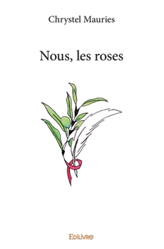 Paperback Nous, les roses [French] Book