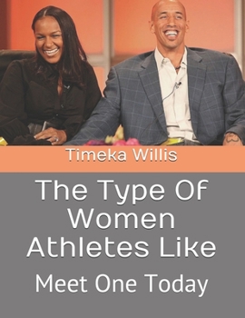 The Type Of Women Athletes Like: Meet One Today