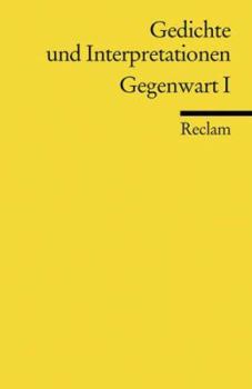 Gedichte und Interpretationen 6. Gegenwart 1.