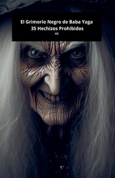 Paperback El Grimorio Negro de Baba Yaga: 35 Hechizos Prohibidos [Spanish] Book