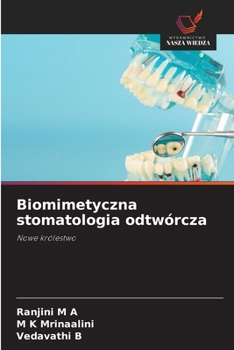 Biomimetyczna stomatologia odtwórcza (Polish Edition)