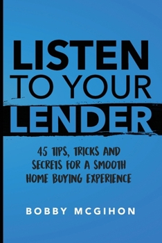 Paperback Listen to your lender - Bobby McGihon Book